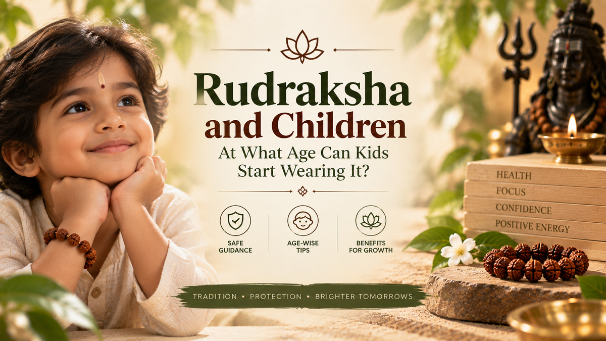 Rudraksha and Children: At What Age Can Kids Start Wearing It?