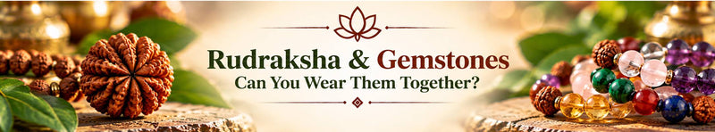 Can You Wear Rudraksha and Gemstones Together?