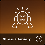 Stress / Anxiety